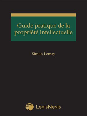cover image of Guide pratique de la propriété intellectuelle